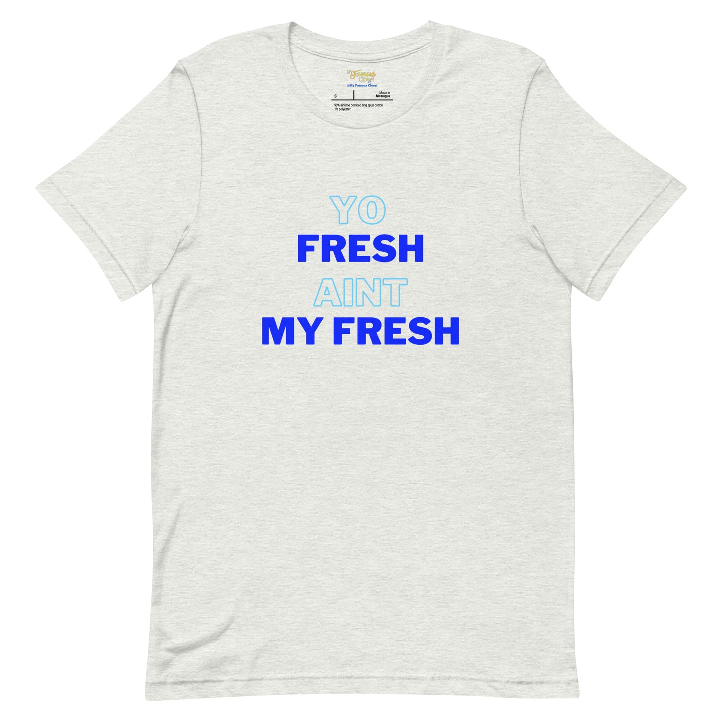 Yo Fresh Ain't My Fresh