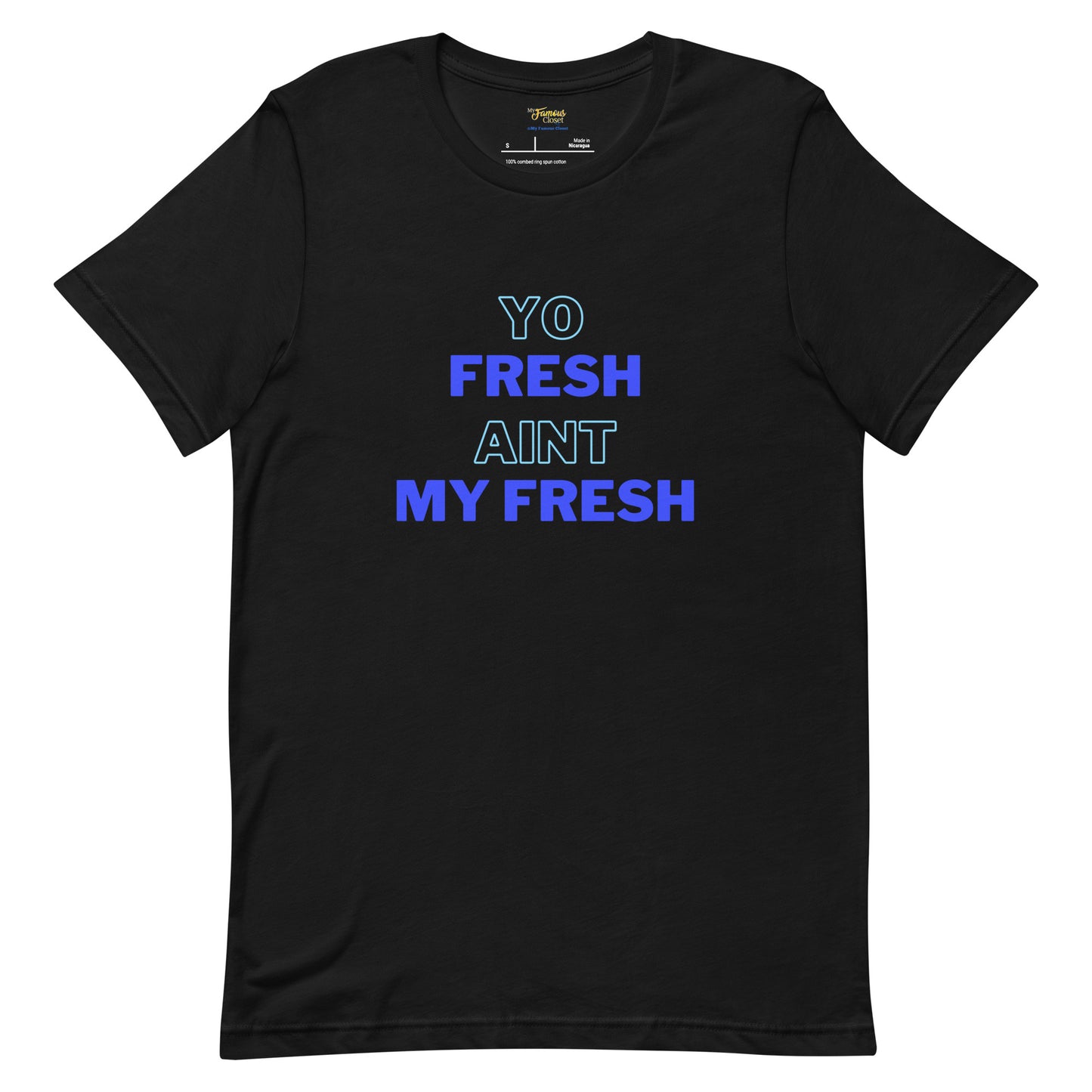 Yo Fresh Ain't My Fresh