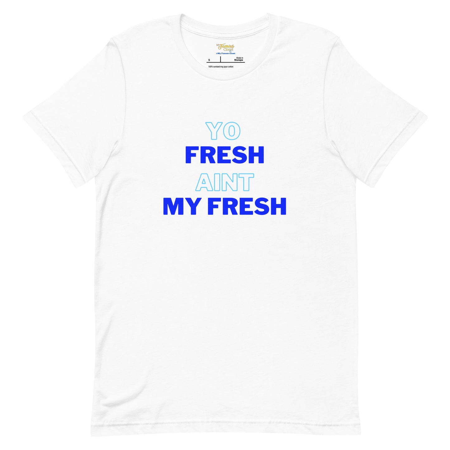 Yo Fresh Ain't My Fresh